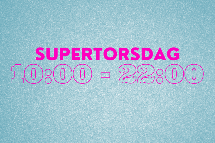 Grafisk bilde med teksten "Supertorsdag - 10:00 - 22:00"