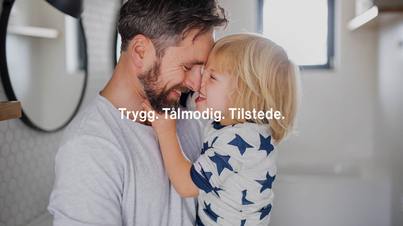 Trygg. Tåmodig. Tilstede.