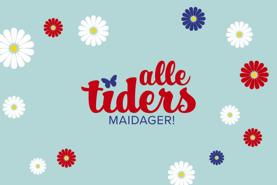 Grafisk bilde med blomster og teksten "alle tiders maidager!"