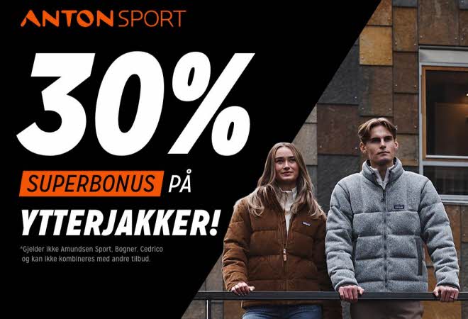 Antonsport 30% superbonus på ytterjakker Gjelder ikke Amundsen Sport Bogner Cedrico kan ikke komb.