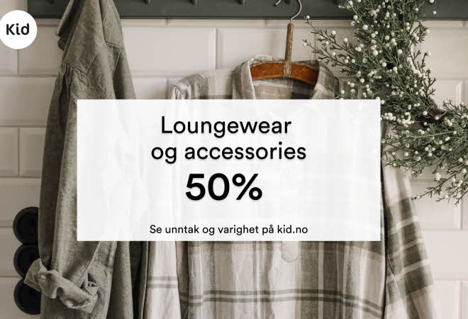 Inspirasjonsbilde av varer fra Kid Interiør med tekst: "loungewear og accessories 50%" 