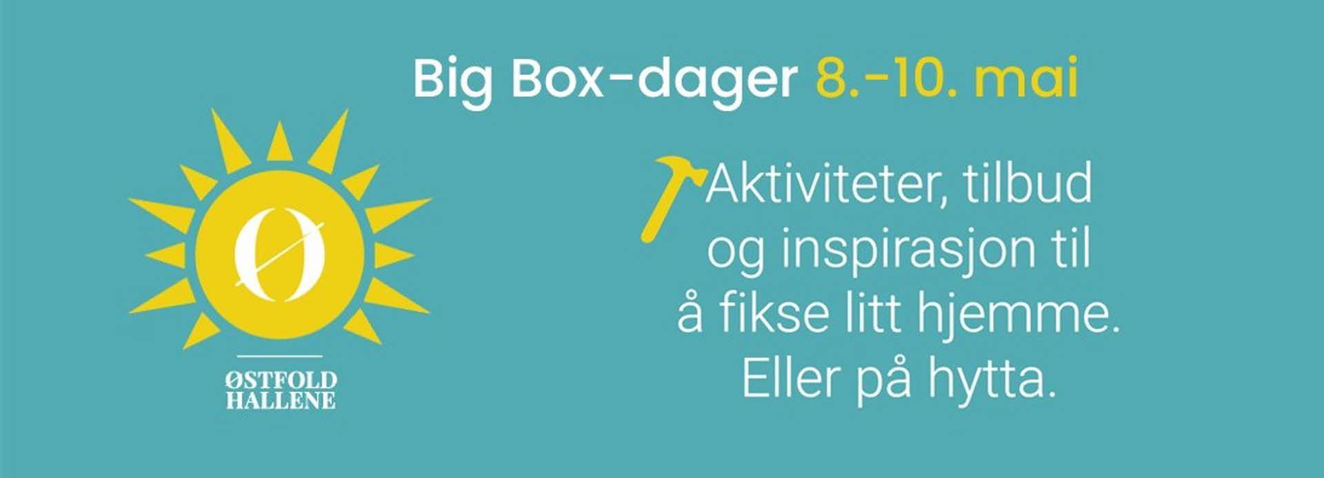 fiksedager i Big Boxene