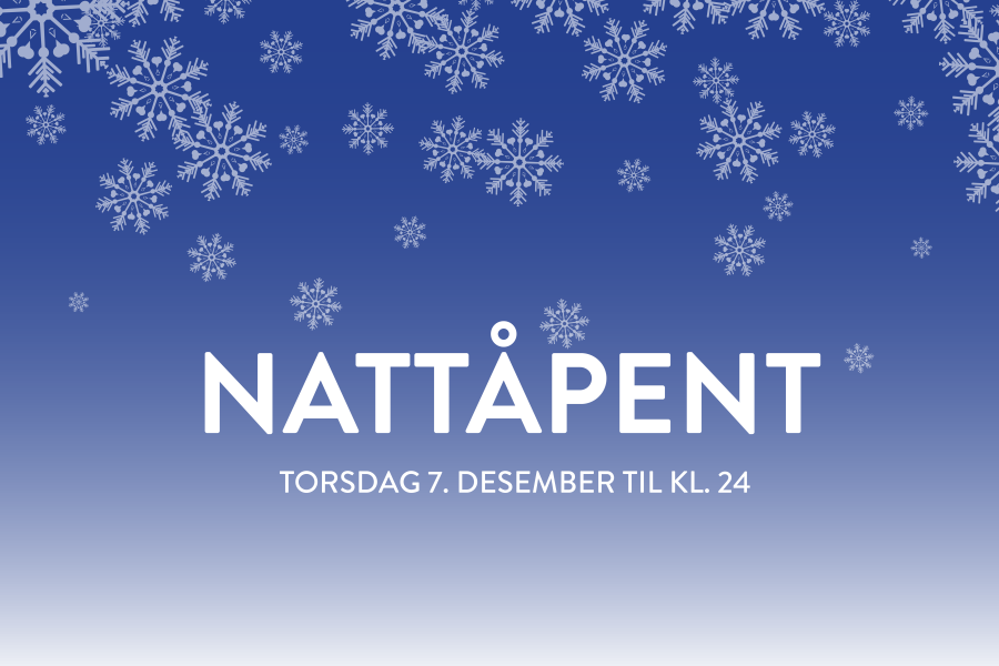 blå-plakat-med-tekst-nattåpent-torsdag-7-desember-til-klokken-tjuefire