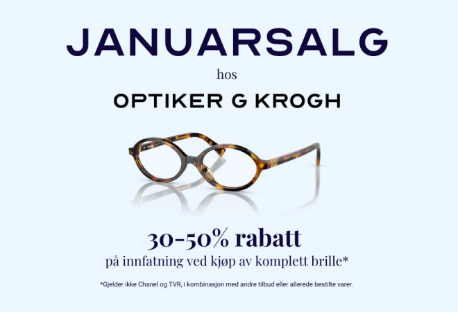 Januarsalg hos Optiker G Krogh 30-50% rabatt på innfatning ved komplett brille, unntak gjelder