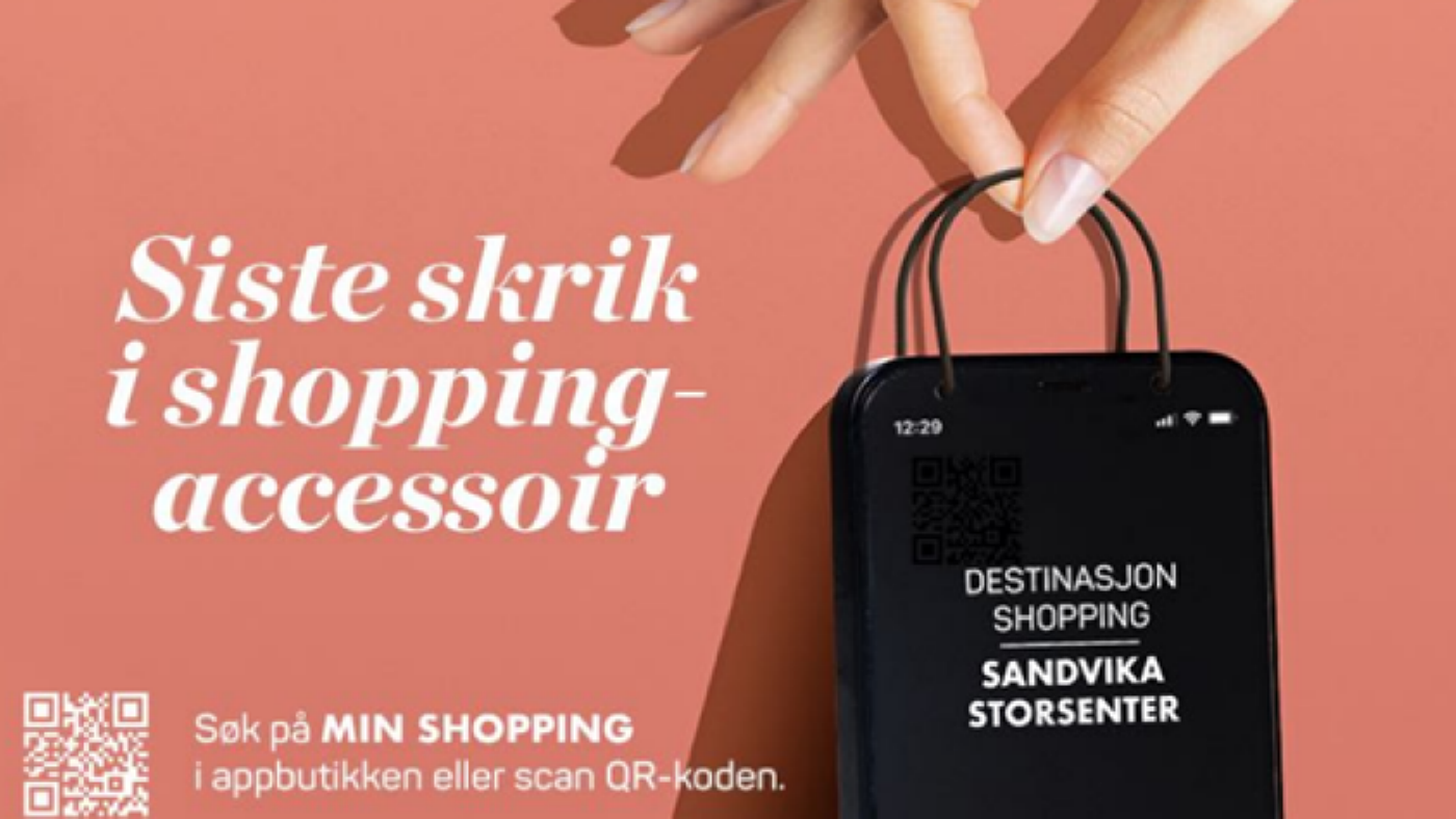 Siste skrik i shopping-accessoir Destinasjon Shopping Sandvika Storsenter app-reklame Søk på Min Shopping i appbutikken