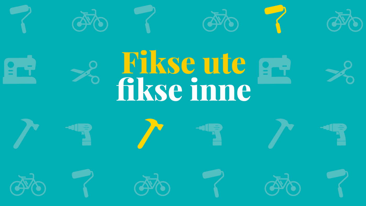 Grafisk bilde med symboler for verktøy og teksten "Fikse ute, Fikse inne"