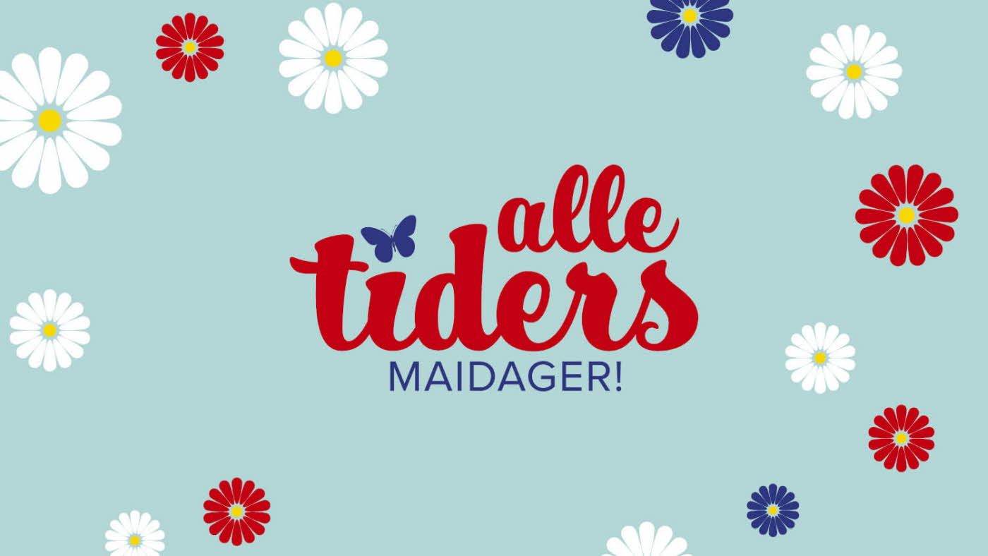 Grafisk bilde med blomster og teksten "alle tiders maidager!"