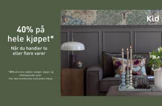 40% på hele kjøpet* når du handler to eller flere varer hos KID Interiør Sartor