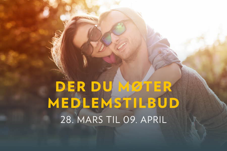 dame sitter på ryggen til mann og begge smiler, teksten Der du møter medlemstilbud 28. mars til 9. april
